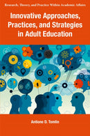 Innovative Approaches, Practices, and Strategies in Adult Education-9781805922964