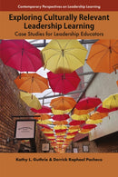 Exploring Culturally Relevant Leadership Learning : Case Studies for Leadership Educators-9781805924487