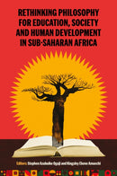 Rethinking Philosophy for Education, Society and Human Development in Sub-Saharan Africa-9781805925323