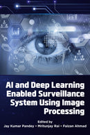 AI and Deep Learning Enabled Surveillance System Using Image Processing-9781805928188
