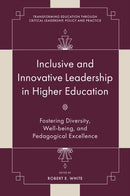 Inclusive and Innovative Leadership in Higher Education
