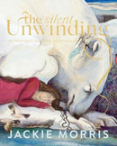 The Silent Unwinding-9781805951131