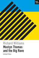 Mostyn Thomas and the Big Rave