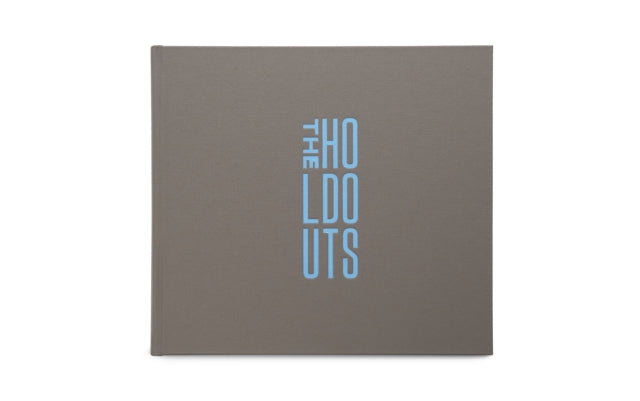 The Holdouts