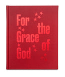 For the Grace of God