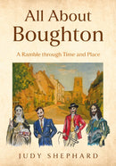 All About Boughton : A Ramble through Time and Place-9781806340712