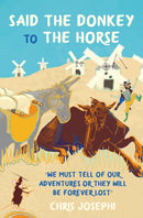 Said the Donkey to the Horse