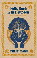 Folk, Rock and In Between