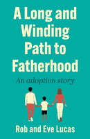 Long and Winding Path to Fatherhood