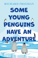 Some Young Penguins Have an Adventure