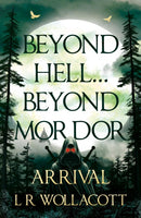 Beyond Hell… Beyond Mordor