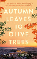 Autumn Leaves to Olive Trees