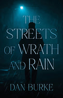 Streets of Wrath and Rain