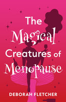 Magical Creatures of Menopause
