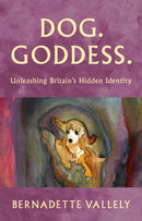 Dog. Goddess.
