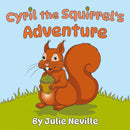 Cyril the Squirrel''s Adventure
