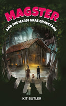 Magster and the Mardi Gras Graveyard