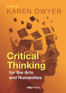 Critical Thinking for the Arts and Humanities