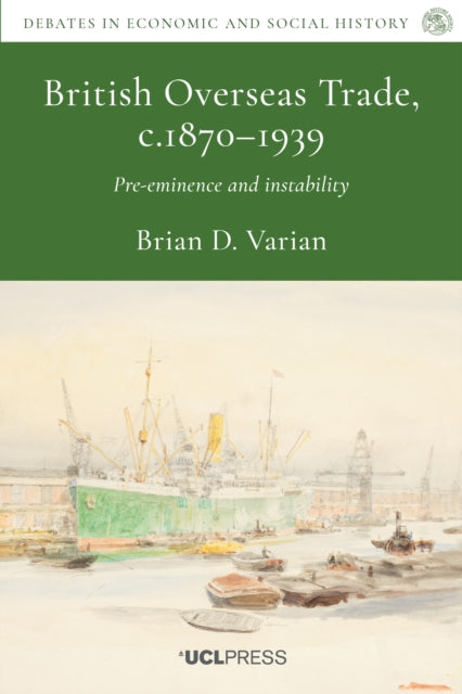 British Overseas Trade, c.1870–1939