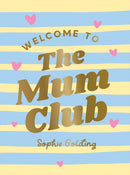 Welcome to the Mum Club
