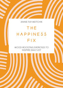 The Happiness Fix