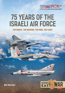 75 Year of the Israeli Air Force 1948-2025: Revised, Updated and Expanded Edition