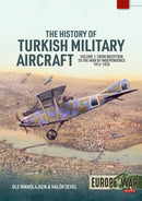 The History of Turkish Military Aircraft Volume 1
