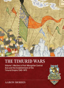 The Timurid Wars Volume 1