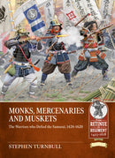 Monks, Mercenaries and Muskets