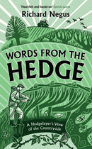 Words from the Hedge : A Hedgelayer's View of the Countryside-9781806770052