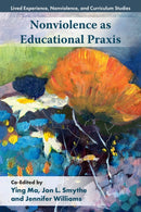 Nonviolence as Educational Praxis-9781806861422