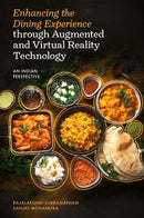 Enhancing the Dining Experience through Augmented and Virtual Reality Technology : An Indian Perspective-9781806862283