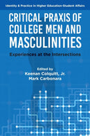 Critical Praxis of College Men and Masculinities