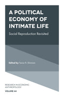 A Political Economy of Intimate Life