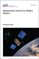 Measurement Science for Modern Physics