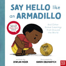 Say Hello Like an Armadillo