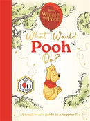 Disney Winnie the Pooh: What Would Pooh Do?