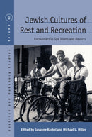Jewish Cultures of Rest and Recreation