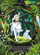 The Environmental Philosophy Behind Ghibli