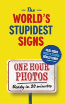 World''s Stupidest Signs