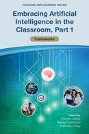 Embracing Artificial Intelligence in the Classroom, Part 1