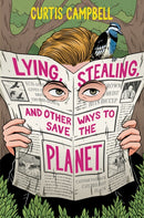Lying, Stealing, and Other Ways to Save the Planet-9781834020525