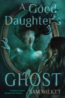 Good Daughter''s Ghost