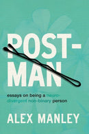Post-Man : Essays on Being a Neurodivergent Non-Binary Person-9781834050126