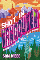 Shot in Vancouver
