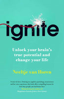 Ignite : Unlock your Brain's potential with the Science of Habits, Focus, and Emotional Resilience-9781835010785