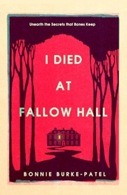 I Died at Fallow Hall : A highly acclaimed, haunting literary crime novel about buried secrets, identity, and the cost of starting over-9781835010792