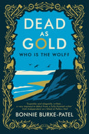 Dead as Gold : A beautifully wrought gothic crime novel of buried pasts and the fairytales that haunt us-9781835010839