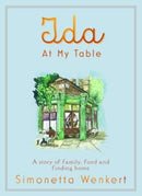 Ida At My Table : A story of food, hope and how a dream became a restaurant on London's unlikeliest road-9781835011096