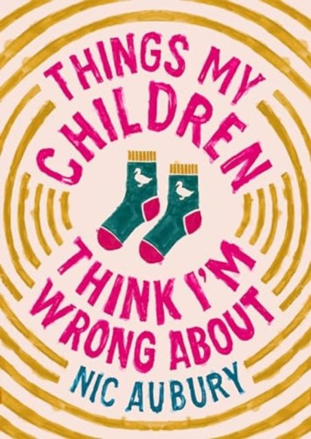 Things My Children Think I'm Wrong About : The perfect gift for Father's Day-9781835011218